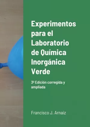 EXPERIMENTOS PARA EL LABORATORIO DE QUÍMICA INORGÁNICA VERDE