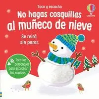 NO HAGAS COSQUILLAS AL MUÑECO DE NIEVE
