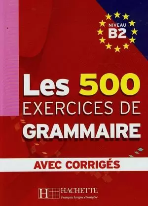 LES 500 EXERCICES DE GRAMMAIRE AVEC CORRIGES