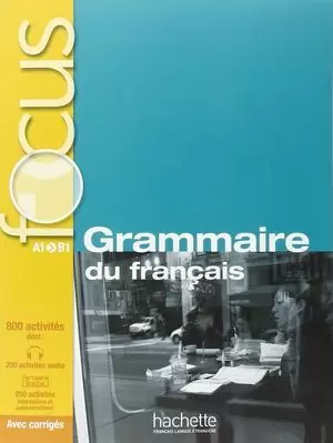 FOCUS: GRAMMAIRE DU FRANÇAIS+CD