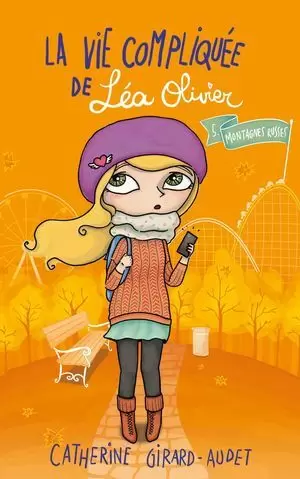 LA VIE COMPLIQUEE DE LEA OLIVIER 5. MONTAGNES RUSSES