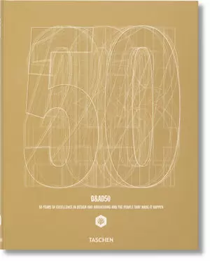D&AD 50. 50 YEARS OF EXCELLENCE IN DESIGN AND ADVE