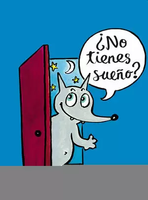 NO TIENES SUEÑO?