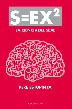 S=EX2. LA CIENCIA DEL SEXE
