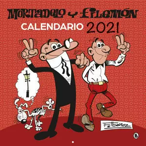 CALENDARIO 2021 MORTADELO Y FILEMON