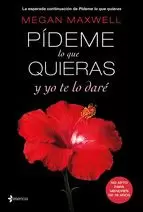 PÍDEME LO QUE QUIERAS Y YO TE LO DARÉ