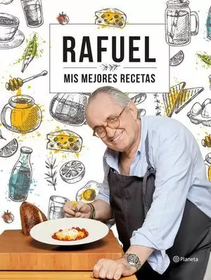 RAFUEL MIS MEJORES RECETAS