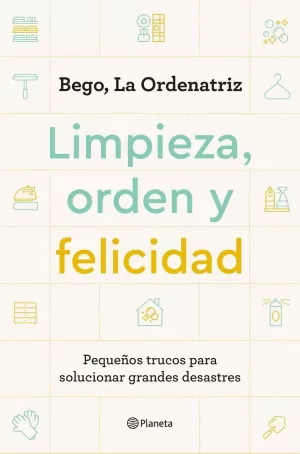 LIMPIEZA, ORDEN Y FELICIDAD