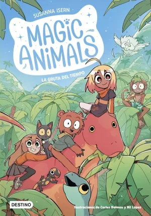 MAGIC ANIMALS 12. LA GRUTA DEL TIEMPO