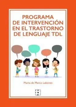 PROGRAMA DE INTERVENCIÓN EN EL TRASTORNO DE LENGUAJE TDL