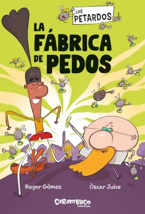 LA FÁBRICA DE PEDOS