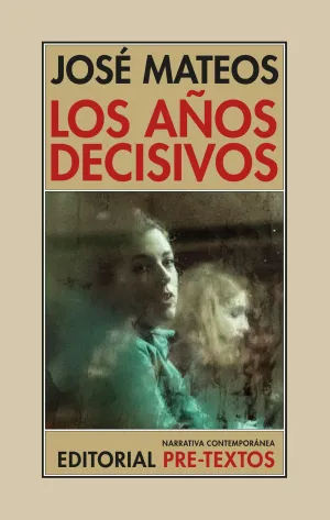 LOS AÑOS DECISIVOS