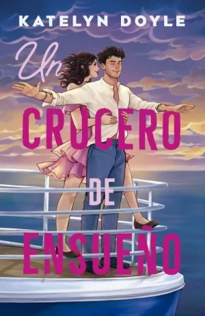 UN CRUCERO DE ENSUEÑO