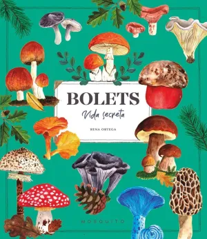 BOLETS. VIDA SECRETA