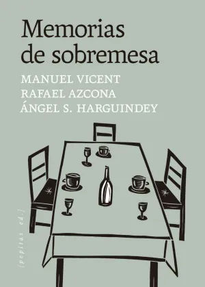 MEMORIAS DE SOBREMESA