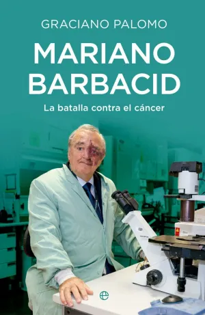MARIANO BARBACID BATALLA CONTRA CANCER