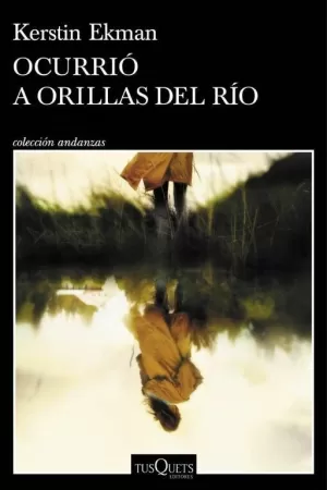 OCURRIO A ORILLAS DEL RIO