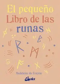 EL PEQUEÑO LIBRO DE LAS RUNAS