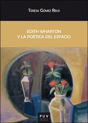 EDITH WHARTON Y LA POÉTICA DEL ESPACIO