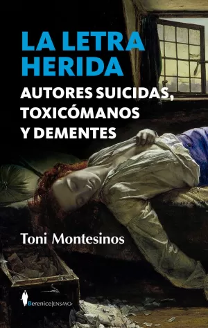 LETRA HERIDA,LA AUTORES SUICIDAS TOXICOMANOS Y DEMENTES