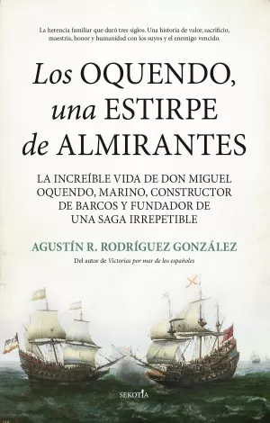 OQUENDO, UNA ESTIRPE DE ALMIRANTES, LOS