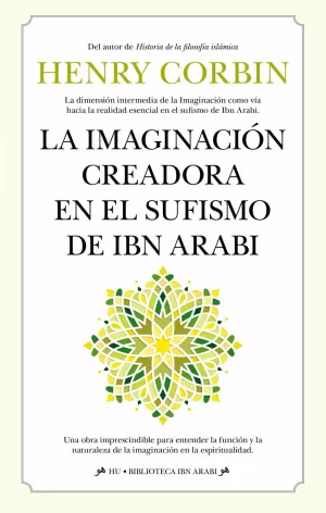 IMAGINACIÓN CREADORA EN EL SUFISMO DE IBN ARABI, LA