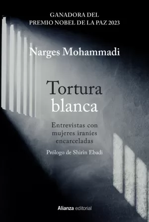 TORTURA BLANCA. ENTREVISTAS CON MUJERES IRANIES ENCARCELADAS