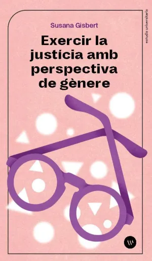 EXERCIR LA JUSTICIA AMB PERSPERTIVA GENERE
