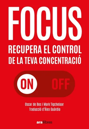 FOCUS ON OFF RECUPERA EL CONTROL DE LA TEVA CONCENTRACIO