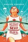 POR QUÉ LAS MUJERES DISFRUTAN MÁS DEL SEXO BAJO EL SOCIALISMO