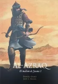 AL-AZRAQ. LA PESADILLA DE JAIME I