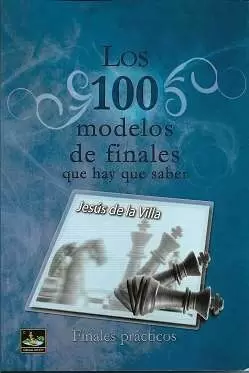LOS 100 MODELOS DE FINALES QUE HAY QUE SABER