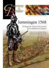 GUERREROS Y BATALLAS 148: JEMMINGEN 1568