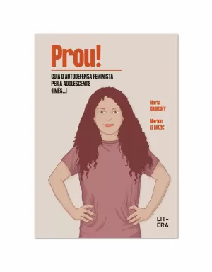 PROU! GUIA D'AUTODEFENSA FEMINISTA PER A ADOLESCENTS (I MES...)