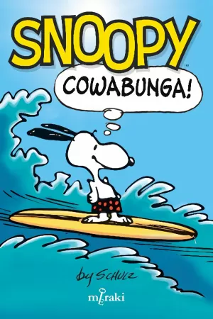 SNOOPY: COWABUNGA!