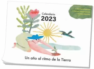 CALENDARIO DE PARED 2023 - UN AÑO AL RITMO DE LA TIERRA