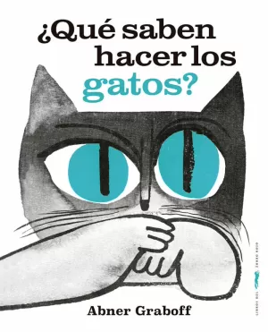 ¿QUE SABEN HACER LOS GATOS?