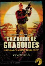 CAZADOR DE GRABOIDES HISTORIA DE LA SAGA TEMBLORES