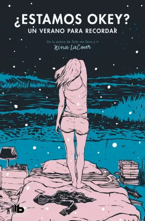 ¿ESTAMOS OK? UN VERANO PARA RECORDAR (BEST YOUNG ADULT)