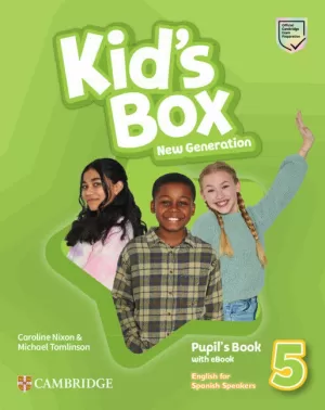 KID'S BOX NEW GENERATION ENGLISH FOR SPANISH SPEAKERS LEVEL 5 PUP