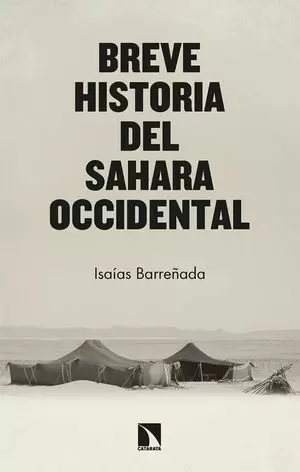 BREVE HISTORIA DEL SAHARA OCCIDENTAL