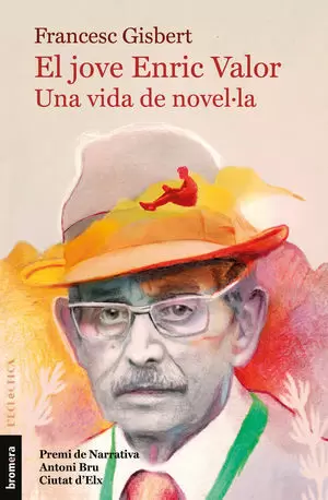 EL JOVE ENRIC VALOR. UNA VIDA DE NOVEL·LA