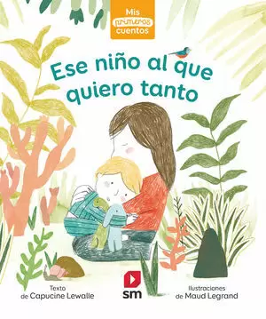 PRIMEROS CUENTOS ESE NIÑO Q QUIERO TANTO