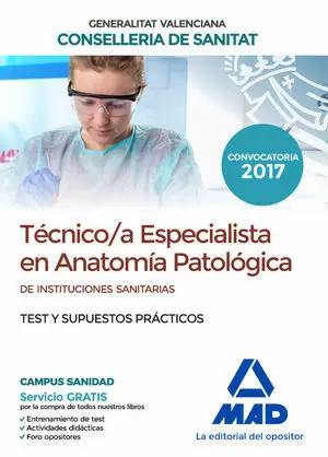 TÉCNICO/A ESPECIALISTA EN ANATOMÍA PATOLÓGICA, DE INSTITUCIONES SANITA
