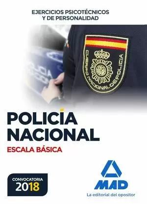 POLICÍA NACIONAL ESCALA BÁSICA. EJERCICIOS PSICOTÉCNICOS Y DE PERSONALIDAD