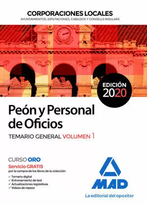 PEÓN Y PERSONAL  DE OFICIOS DE CORPORACIONES LOCALES.  TEMARIO GENERAL VOLUMEN 1