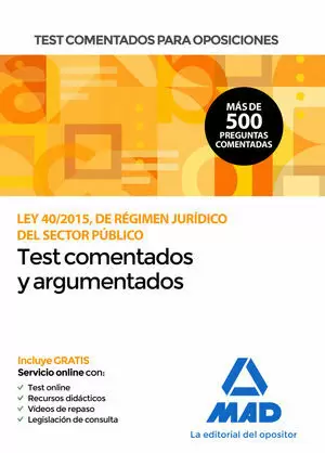 TEST  COMENTADOS PARA OPOSICIONES DE LA LEY 40;2015,  DE RÉGIMEN JURÍDICO DEL SE