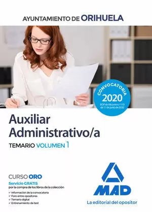 AUXILIAR ADMINISTRATIVO DEL AYUNTAMIENTO DE ORIHUELA. TEMARIO VOLUMEN 1