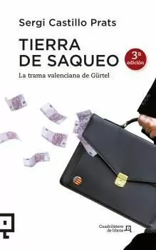 TIERRA DE SAQUEO. LA TRAMA VALENCIANA DE GURTEL