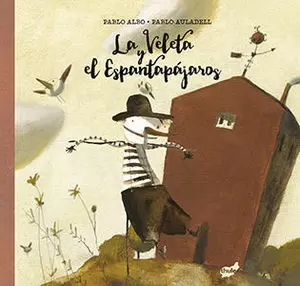 VELETA Y EL ESPANTAPAJAROS